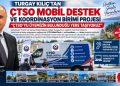 TURGAY KILIÇ’TAN ÇTSO MOBİL DESTEK VE KOORDİNASYON BİRİMİ PROJESİ “ÇTSO’YU ÜYEMİZİN BULUNDUĞU YERE TAŞIYORUZ”