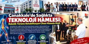 Çanakkale’de Sağlıkta Teknoloji Hamlesi: Robotik Yürüme Rehabilitasyon Cihazı Hizmete Girdi